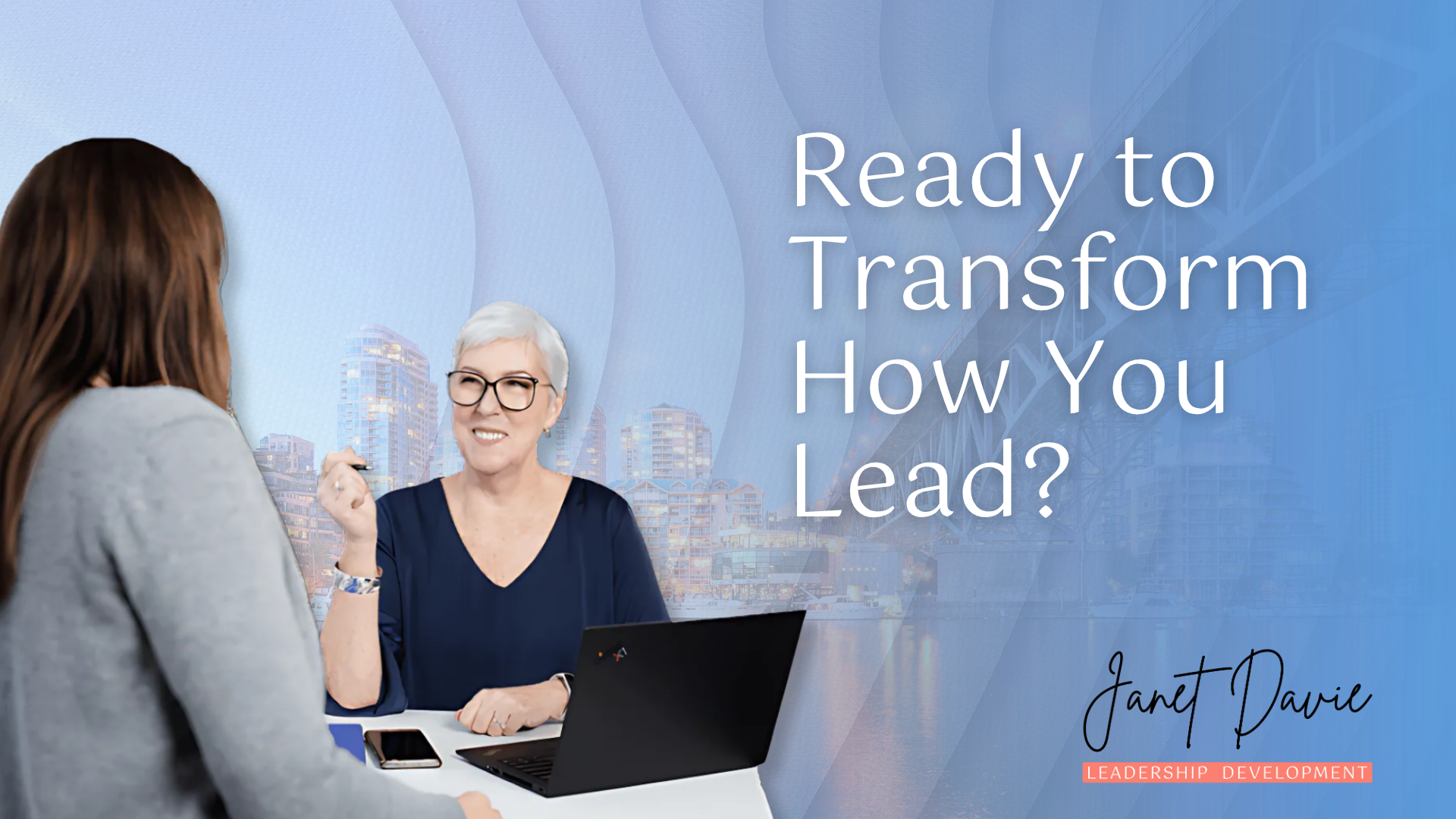 Executive Coaching in Vancouver BC Ready to Transform How You Lead